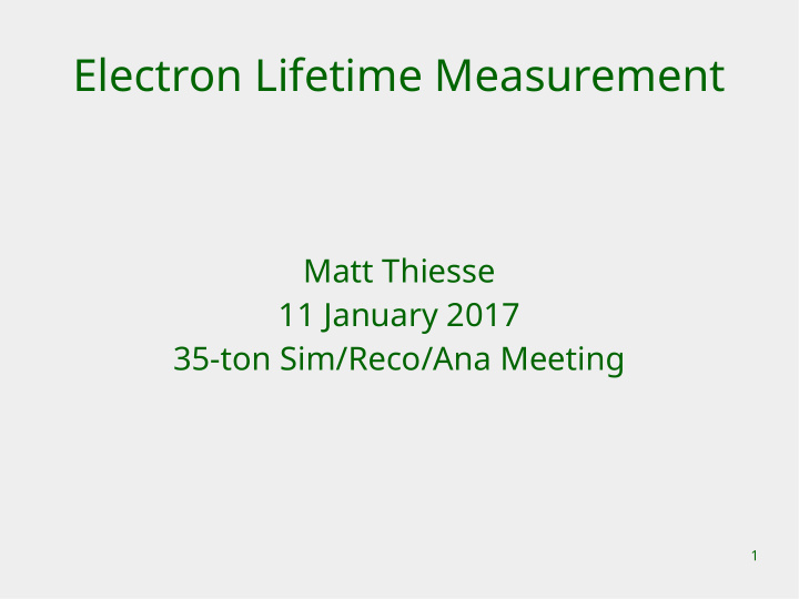 electron lifetime measurement