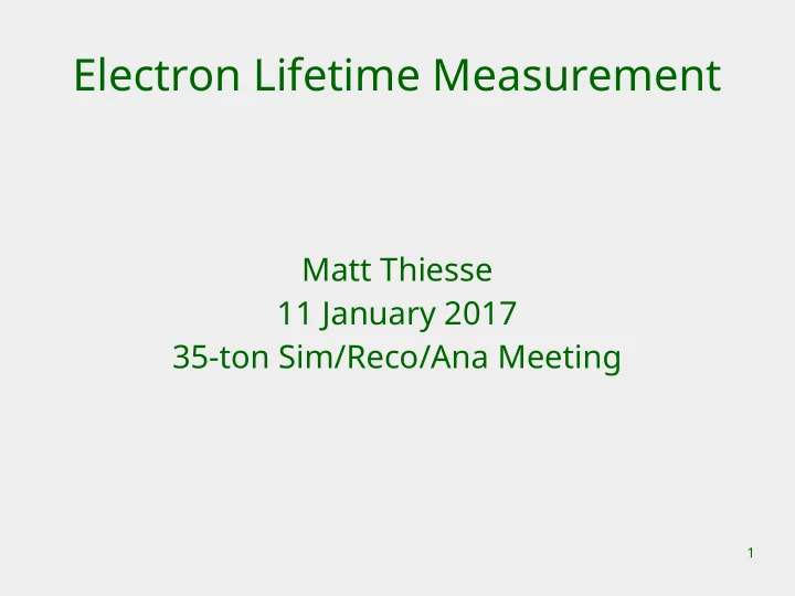 electron lifetime measurement