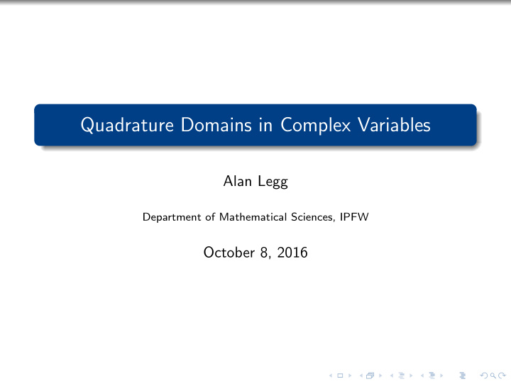 quadrature domains in complex variables