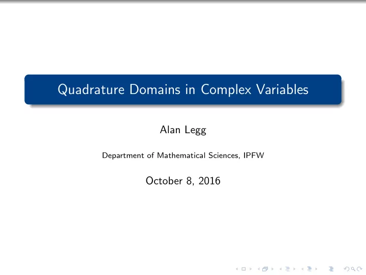 quadrature domains in complex variables