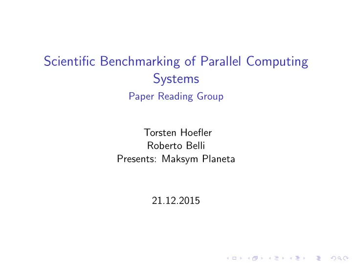 scientific benchmarking of parallel computing systems