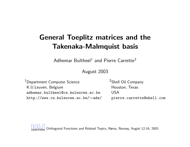 general toeplitz matrices and the takenaka malmquist basis