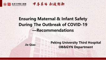Ensuring Maternal &amp; Infant Safety  During The Outbreak of COVID-19  Recommendations  Peking