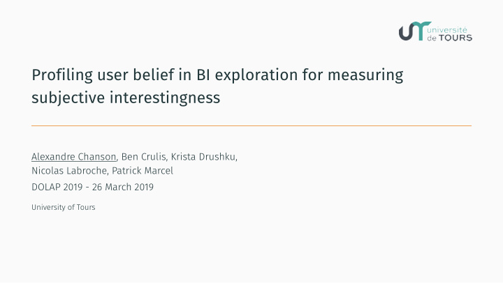 profiling user belief in bi exploration for measuring