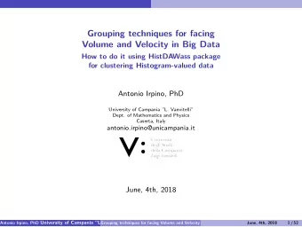 Grouping techniques for facing  Volume and Velocity in Big Data  How to do it using HistDAWass