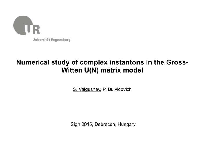 numerical study of complex instantons in the gross witten