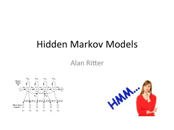 Hidden  Markov  Models    Alan  Ri1er    Sequences  of  R.V.s