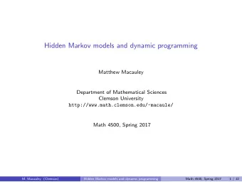 Hidden Markov models and dynamic programming  Matthew Macauley  Department of Mathematical Sciences