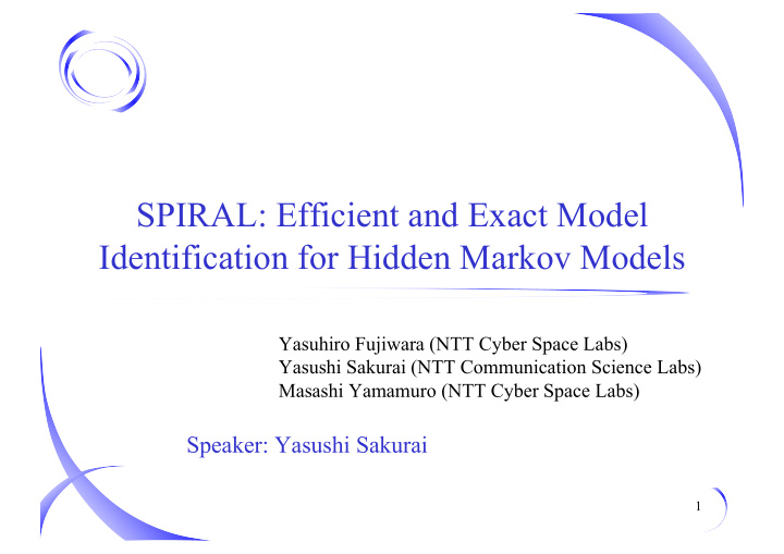 spiral efficient and exact model identification for
