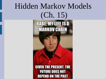 Hidden Markov Models  (Ch. 15)  Announcements  Homework 2 posted  Programing:  -Python (preferred)