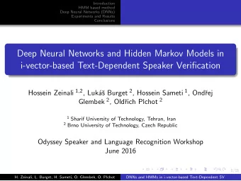 Deep Neural Networks and Hidden Markov Models in  i-vector-based Text-Dependent Speaker