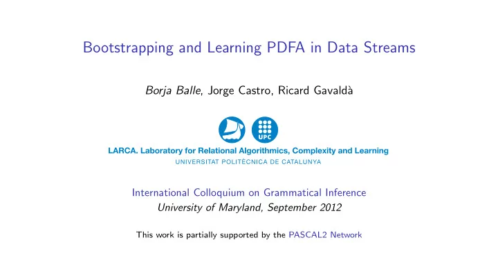 bootstrapping and learning pdfa in data streams