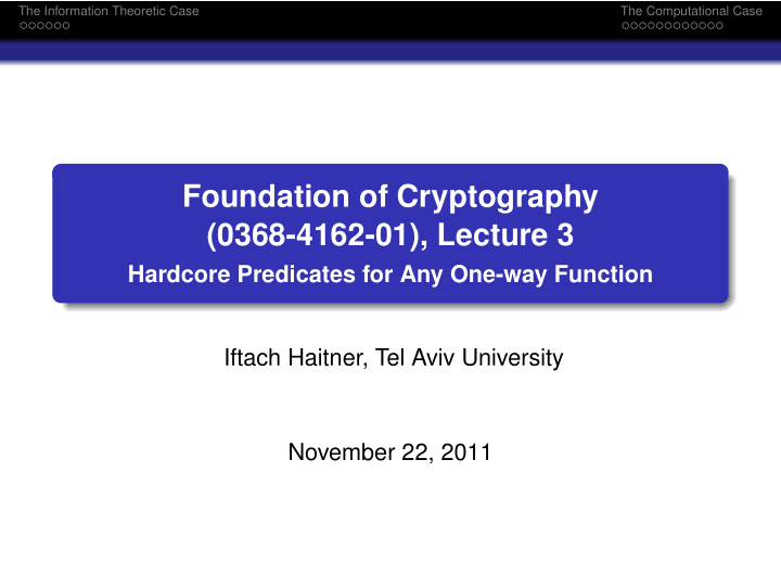 foundation of cryptography 0368 4162 01 lecture 3