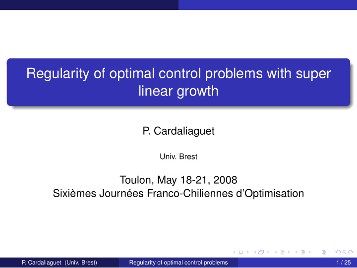 regularity of optimal control problems with super linear