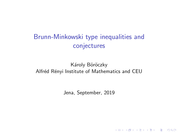 brunn minkowski type inequalities and conjectures
