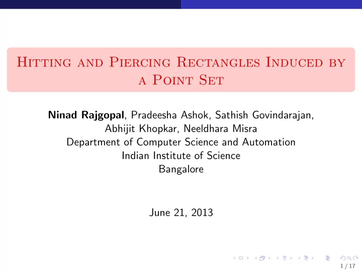 hitting and piercing rectangles induced by a point set