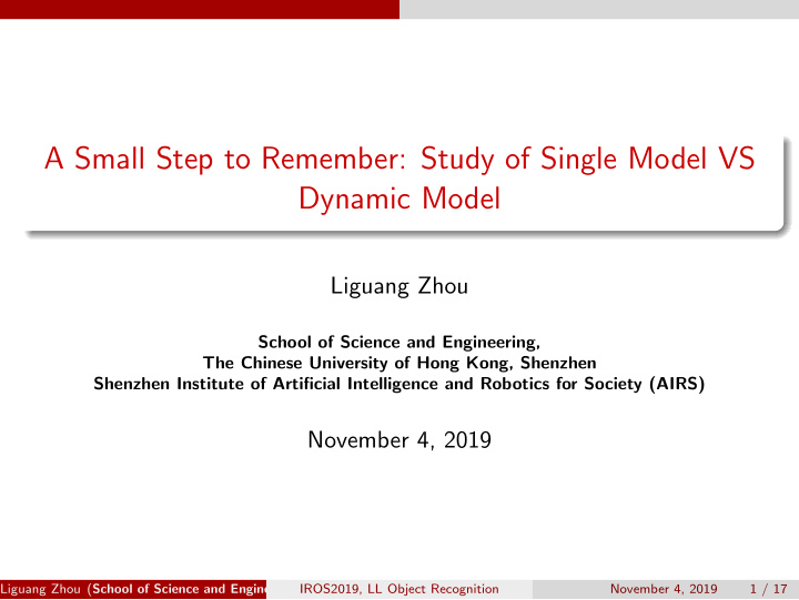 a small step to remember study of single model vs dynamic
