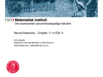 Neural Networks,  Chapter 11 in ESL II  STK-IN4300  Statistical Learning Methods in Data Science