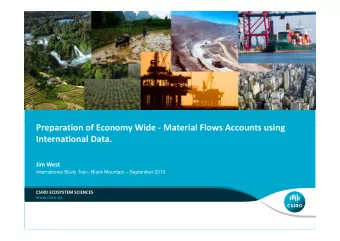 Preparation of Economy Wide - Material Flows Accounts using  International Data.  Jim West