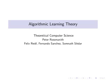 Algorithmic Learning Theory  Theoretical Computer Science  Peter Rossmanith  Felix Reidl, Fernando