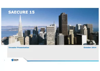 SAECURE 15  SAECURE 15  Investor Presentation  October 2014  1  Disclaimer  This presentation has