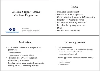 On-line Support Vector   Motivation and antecedents   Formulation of SVM regression  Machine