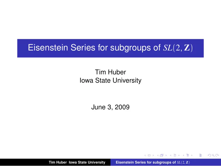eisenstein series for subgroups of sl 2 z