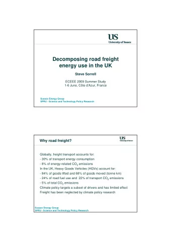 Decomposing road freight  energy use in the UK  Steve Sorrell  ECEEE 2009 Summer Study  1-6 June,