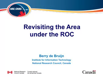 Revisiting the Area under the ROC Berry de Bruijn  Institute for Information Technology  National