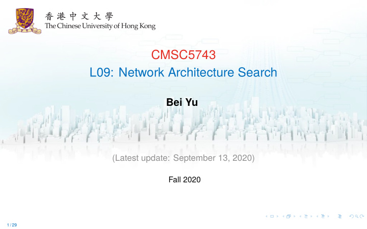 cmsc5743 l09 network architecture search