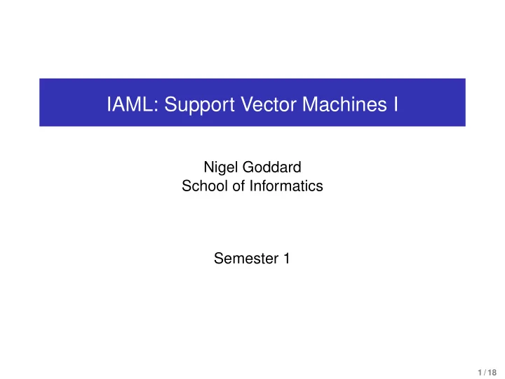 iaml support vector machines i