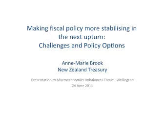 Making fiscal policy more stabilising in  the next upturn:  Challenges and Policy Options