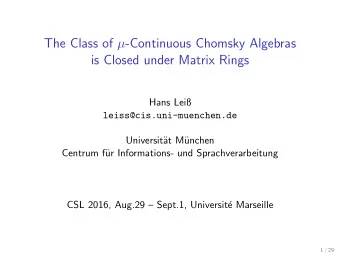 The Class of  -Continuous Chomsky Algebras  is Closed under Matrix Rings  Hans Lei