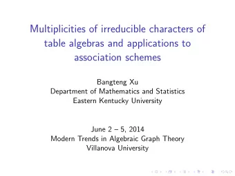 Multiplicities of irreducible characters of  table algebras and applications to  association