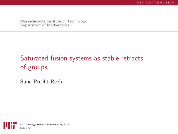 saturated fusion systems as stable retracts of groups