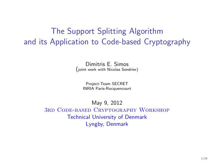 the support splitting algorithm and its application to