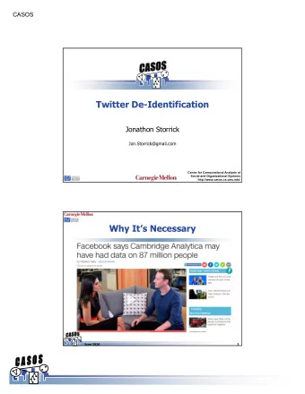 Twitter De-Identification  Jonathon Storrick  Jon.Storrick@gmail.com  Center for Computational