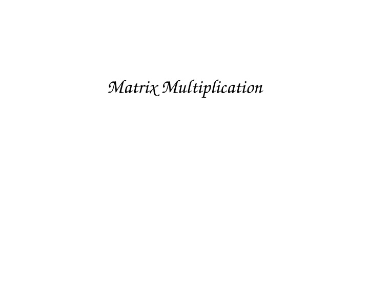 matrix multiplication matrix multiplication via matrix