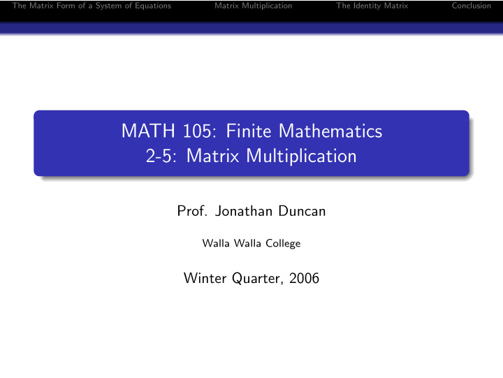math 105 finite mathematics 2 5 matrix multiplication