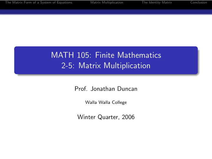 math 105 finite mathematics 2 5 matrix multiplication