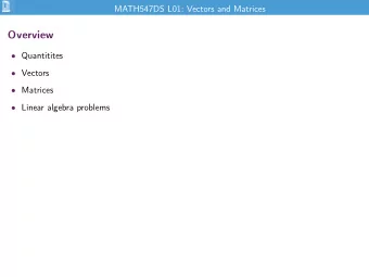 Overview  Quantitites  Vectors  Matrices  Linear algebra problems  Quantities  Numbers