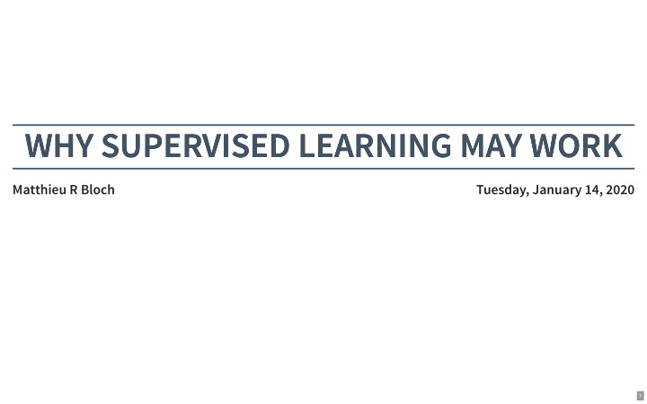 why supervised learning may work why supervised learning