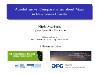 Absolutism vs. Comparativism about Mass  in Newtonian Gravity  Niels Martens  Lugano Qantities