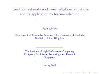Condition estimation of linear algebraic equations  and its application to feature selection  Joab