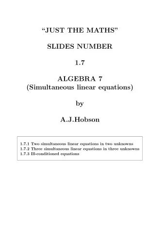 JUST THE MATHS  SLIDES NUMBER  1.7  ALGEBRA 7  (Simultaneous linear equations)  by