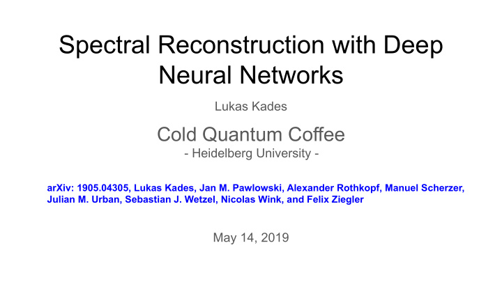 spectral reconstruction with deep neural networks