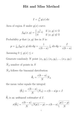 Hit and Miss Method  b I = a g ( x ) dx Area of region S under g ( x ) curve.  1   if ( x, y