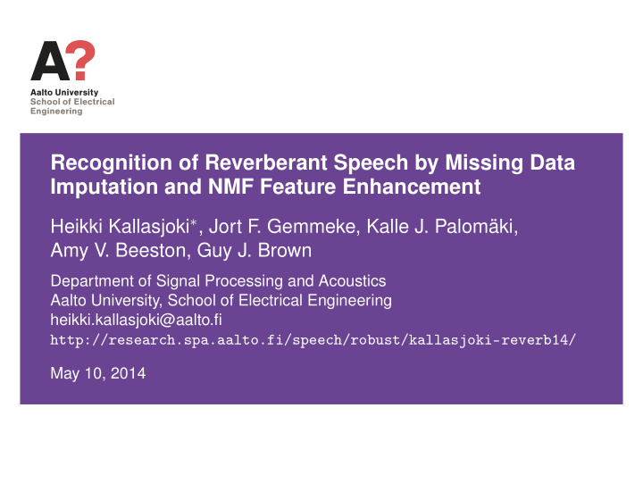 recognition of reverberant speech by missing data