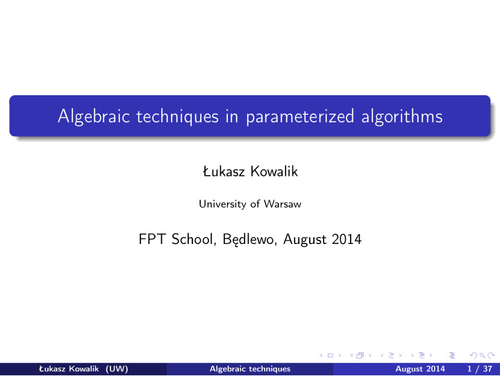 algebraic techniques in parameterized algorithms