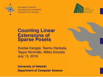 Counting Linear  Extensions of  Sparse Posets Kustaa Kangas , Teemu Hankala,  Teppo Niinimki,